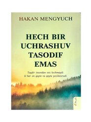 Hech bir uchrashuv tasodif emas